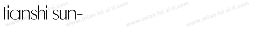 tianshi sun字体转换